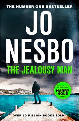 The Jealousy Man : From the Sunday Times No.1 bestselling king of gripping twists