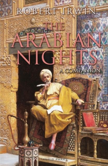 The Arabian Nights : A Companion
