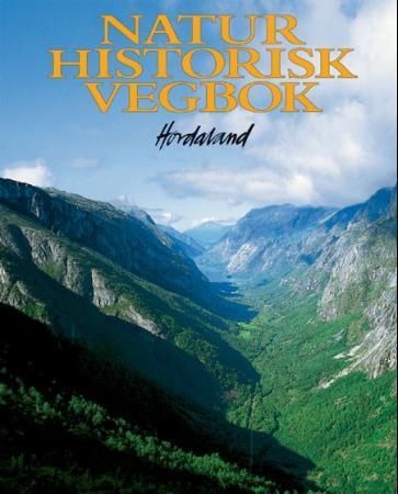 Naturhistorisk vegbok : Hordaland