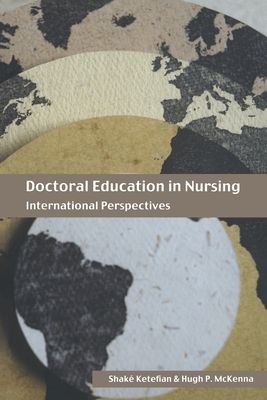 Doctoral Education in Nursing : International Perspectives