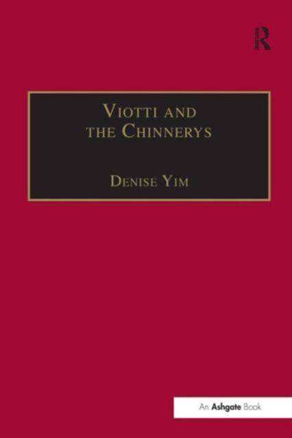 Viotti and the Chinnerys : A Relationship Charted Through Letters