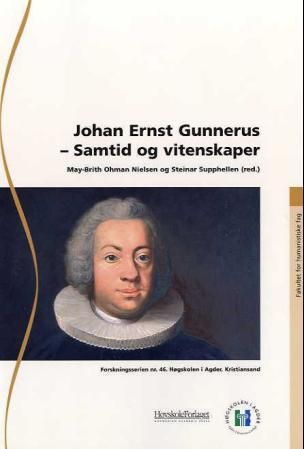 Johan Ernst Gunnerus : samtid og vitenskaper