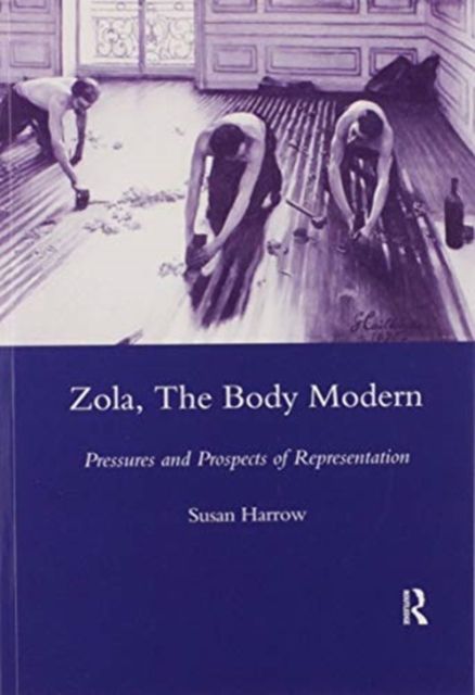 Forsidebilde av Zola, The Body Modern : Pressures and Prospects of Representation