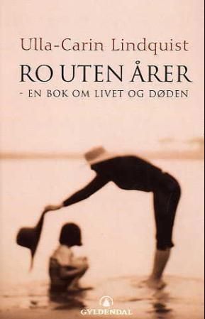 Ro uten årer : en bok om livet og døden