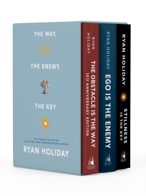 The Way, the Enemy, and the Key : The Obstacle Is the Way /Ego Is the Enemy / Stillness Is the Key