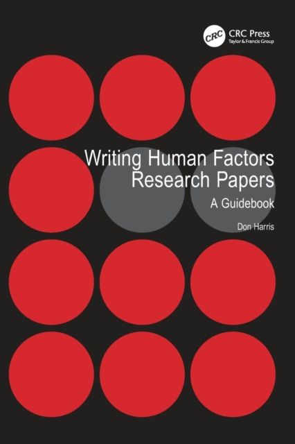Writing Human Factors Research Papers : A Guidebook