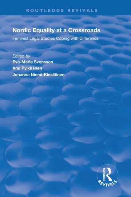 Nordic Equality at a Crossroads : Feminist Legal Studies Coping with Difference