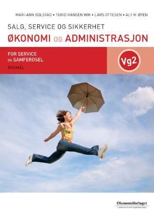 Økonomi og administrasjon : for programområdet salg, service og sikkerhet i utdanningsprogrammet service og samferdsel