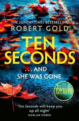 Forsidebilde av Ten Seconds : 'A gripping thriller that twists and turns' HARLAN COBEN