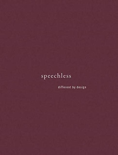 speechless : different by design