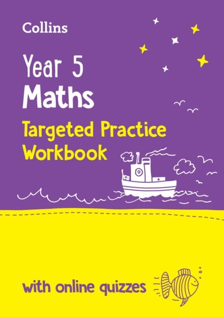 Year 5 Maths Targeted Practice Workbook : Ideal for Use at Home and School