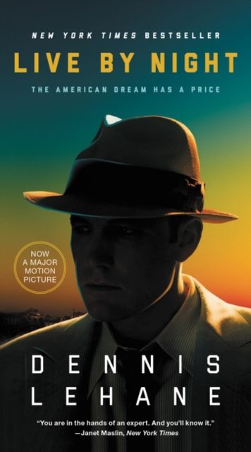 Live by Night : A Novel