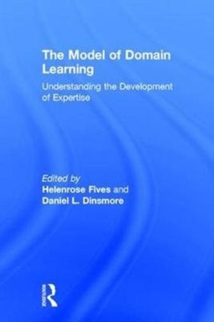 The Model of Domain Learning : Understanding the Development of Expertise