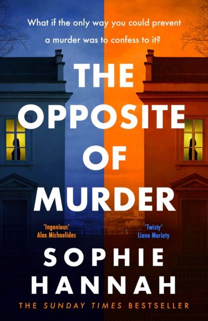 The Opposite of Murder : the twisty new thriller from bestselling author of The Couple at the Table