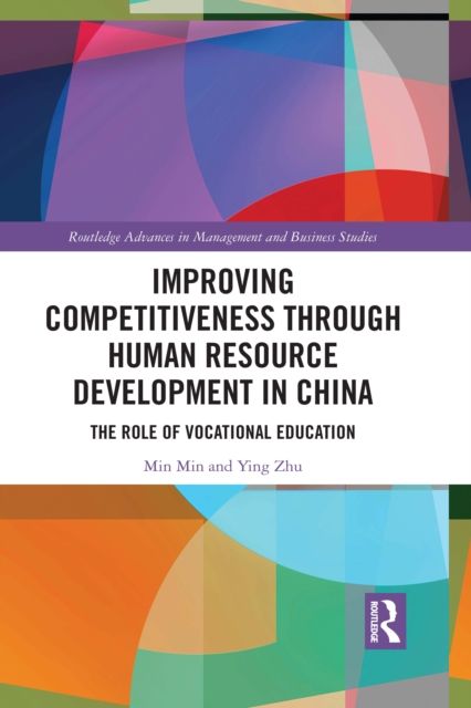 Improving Competitiveness through Human Resource Development in China : The Role of Vocational Education