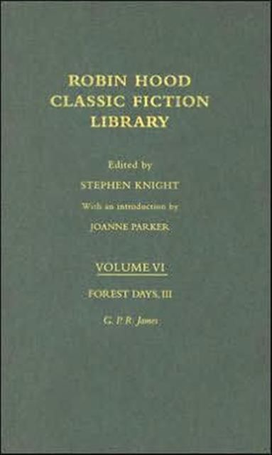 Forest Days (volume III) : Robin Hood: Classic Fiction Library volume 6