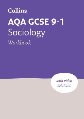 AQA GCSE 9-1 Sociology Workbook : Ideal for the 2025 and 2026 Exams