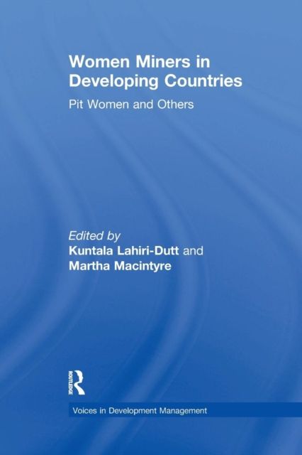 Women Miners in Developing Countries : Pit Women and Others
