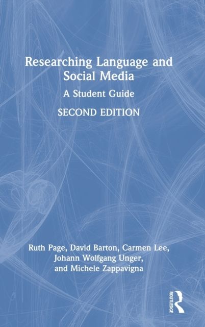 Researching Language and Social Media : A Student Guide