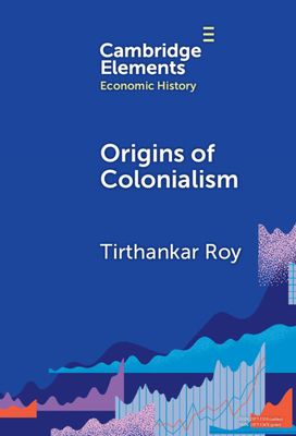 Origins of Colonialism : Why Geography Mattered