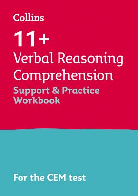 11+ Verbal Reasoning Comprehension Support and Practice Workbook : For the 2025 Cem Tests