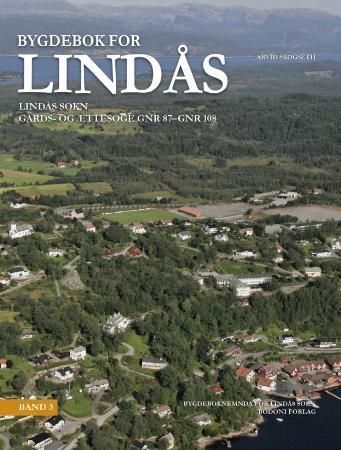 Bygdebok for Lindås : band 3 : Lindås sokn : gards- og ættesoge gnr 87- gnr 108
