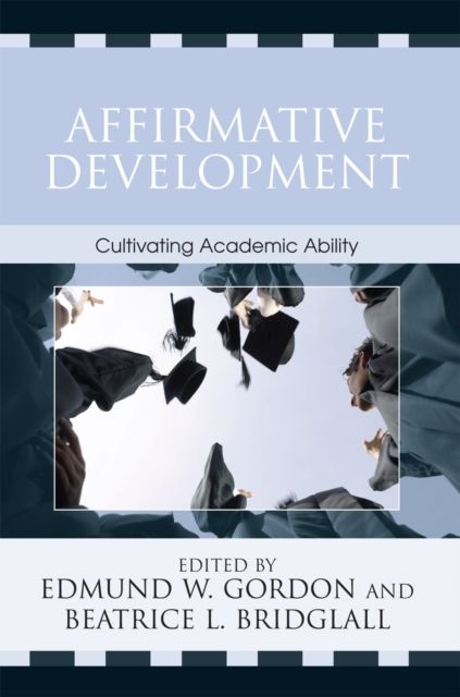 Affirmative Development : Cultivating Academic Ability