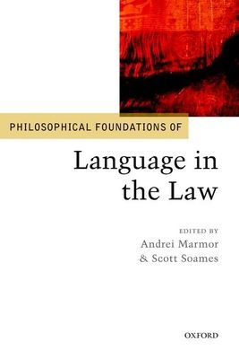Philosophical Foundations of Language in the Law