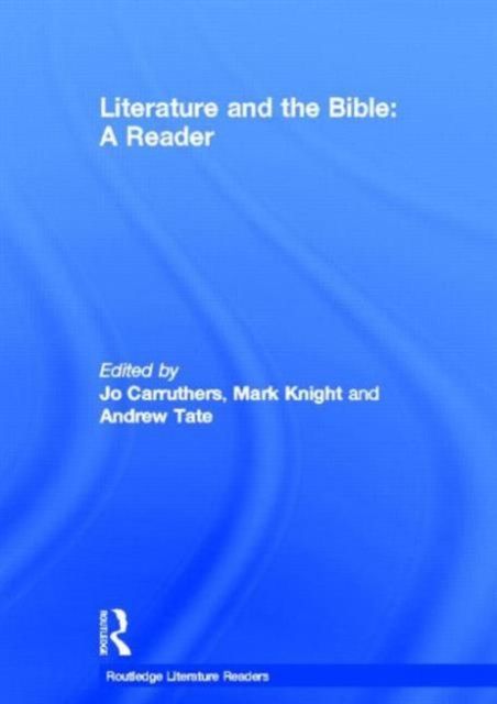 Literature and the Bible : A Reader