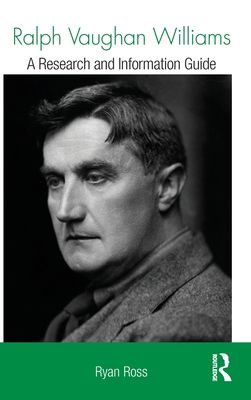 Ralph Vaughan Williams : A Research and Information Guide