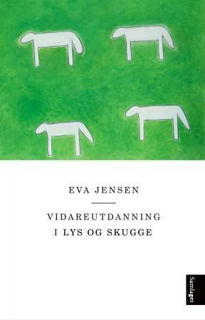 Vidareutdanning i lys og skugge : dikt og prosa