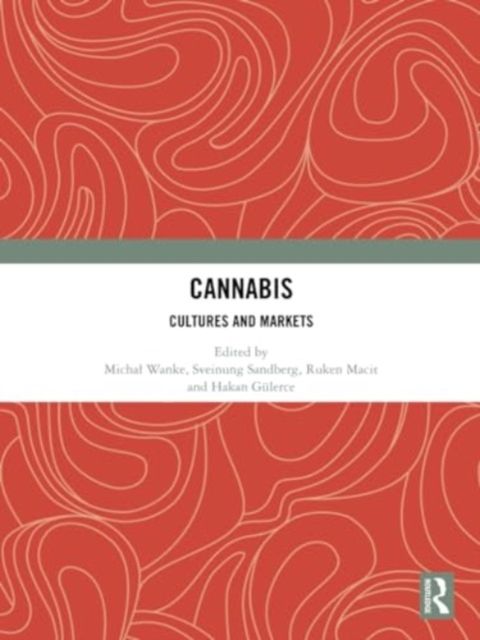 Cannabis : Cultures and Markets