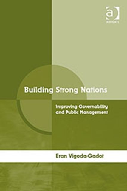 Building Strong Nations : Improving Governability and Public Management
