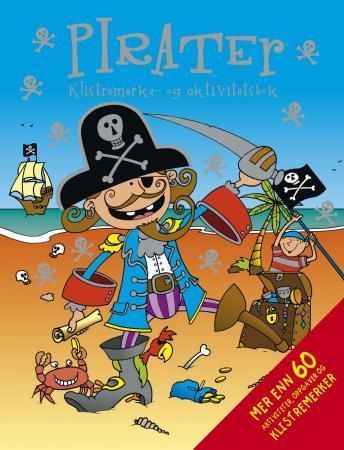 Pirater : klistremerke- og aktivitetsbok