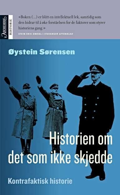 Historien om det som ikke skjedde : kontrafaktisk historie