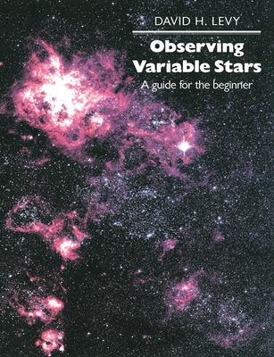 Observing Variable Stars : A Guide for the Beginner