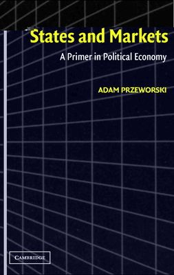 States and Markets : A Primer in Political Economy