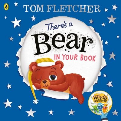 There's a Bear in Your Book : A soothing bedtime story from Tom Fletcher