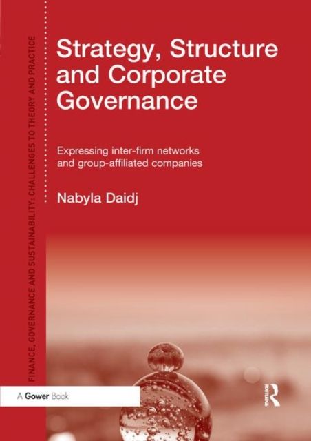 Strategy, Structure and Corporate Governance : Expressing inter-firm networks and group-affiliated companies