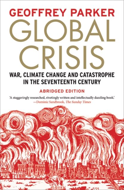 Global Crisis : War, Climate Change and Catastrophe in the Seventeenth Century