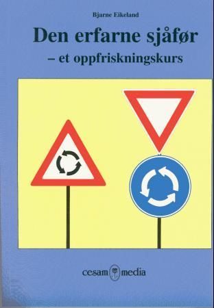 Den erfarne sjåfør : et oppfriskningskurs