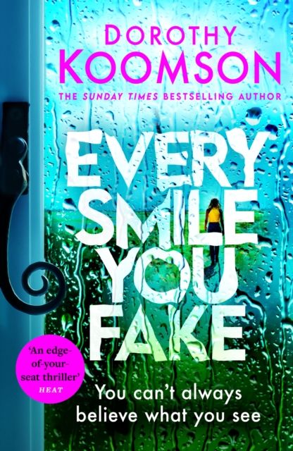Every Smile You Fake : an addictive thriller with shocking twists you won't be able to put down