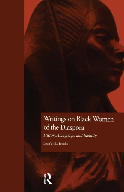 Writings on Black Women of the Diaspora : History, Language, and Identity