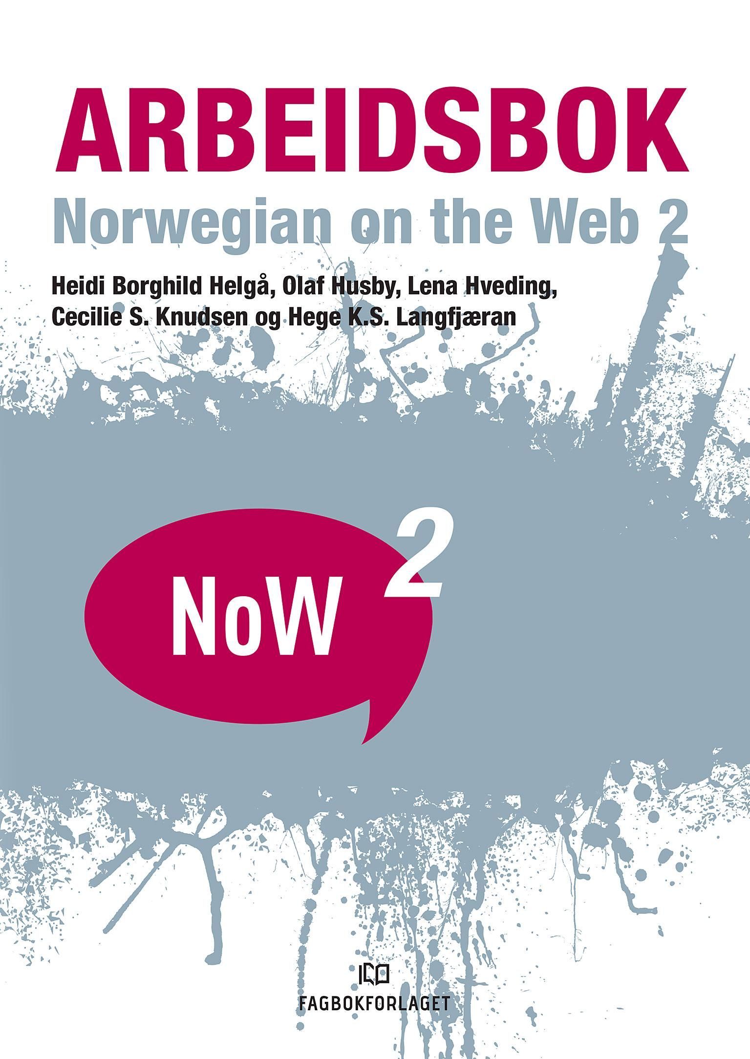Norwegian on the web 2 : NoW2. Arbeidsbok