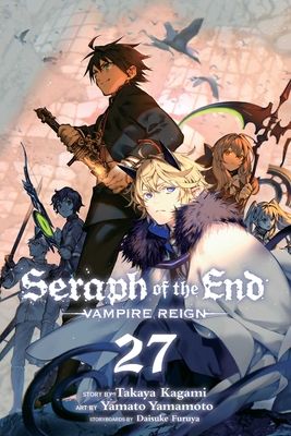 Seraph of the ende : vampire reign. 27