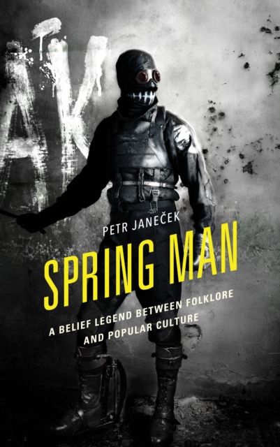 Spring Man : A Belief Legend between Folklore and Popular Culture
