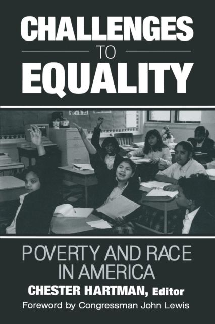 Challenges to Equality : Poverty and Race in America