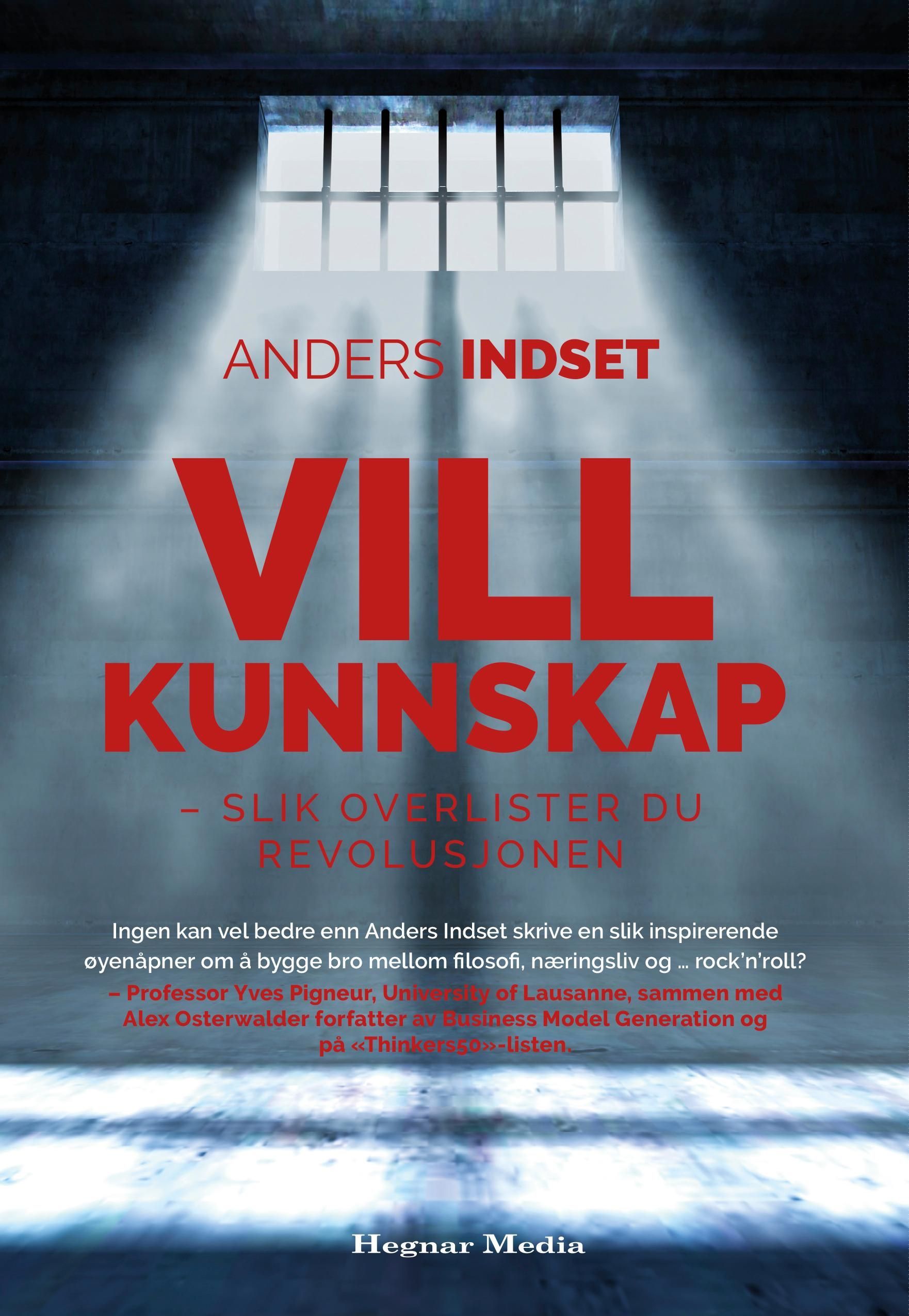 Vill kunnskap : slik overlister du revolusjonen