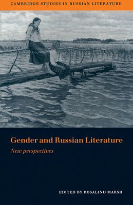 Gender and Russian Literature : New Perspectives