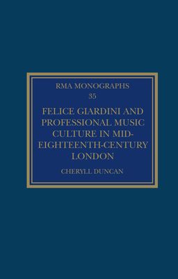 Felice Giardini and Professional Music Culture in Mid-Eighteenth-Century London